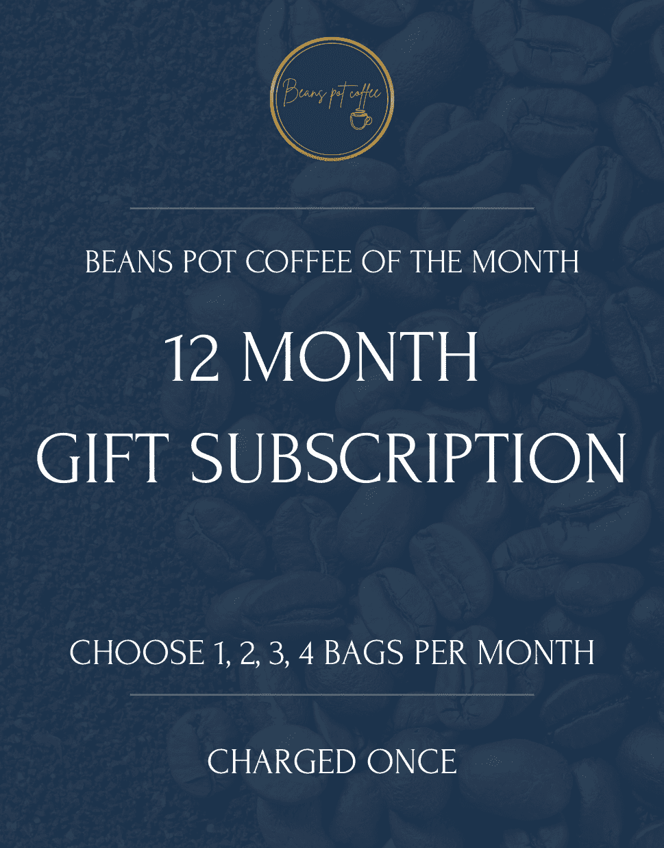 12 Month Coffee Subscription