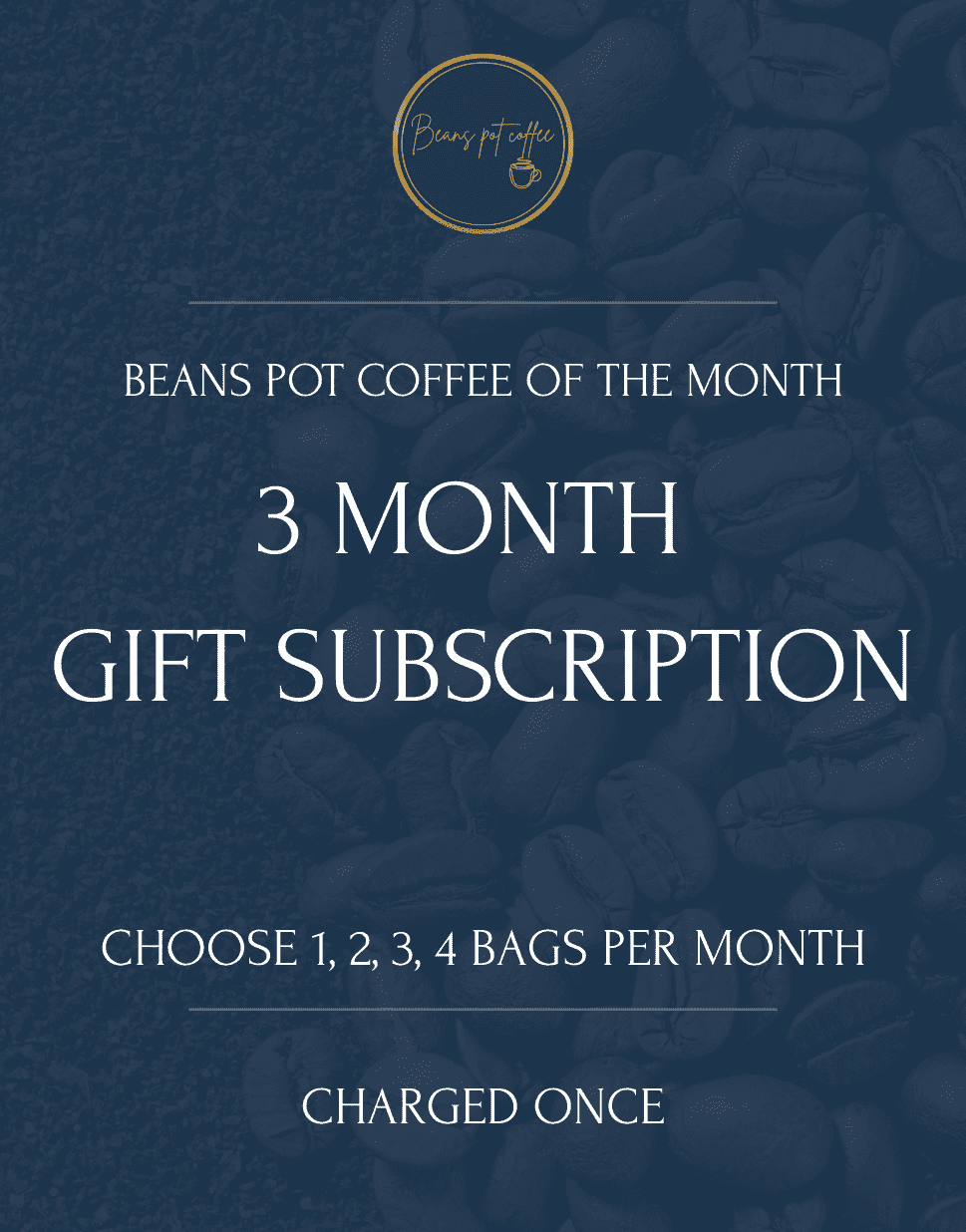 3 Month Coffee Subscription